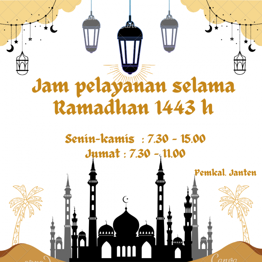 Penyesuaian Jam Pelayanan Selama Ramadhan 1443 H